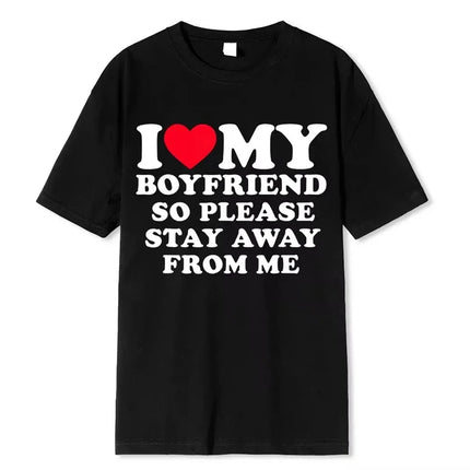 I Love My Boyfriend Clothes I Love My Girlfriend T Shirts For Women Clothes 2025 Couple Outfit Letter Graphic Tees Tops T-shirt