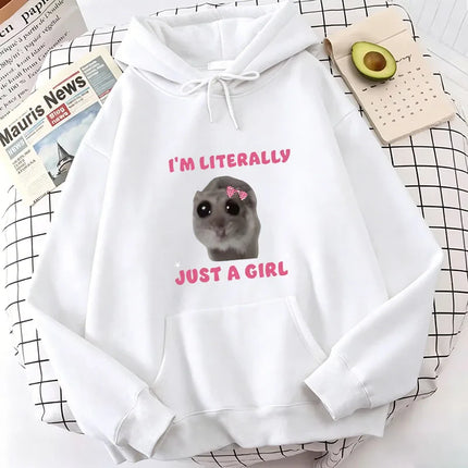 Funny I Am Literally Just A Girl Sad Hamster Hoodies Spring Autumn Winter Casual Hoodies Sweatshirts Men Women Cute Clothes