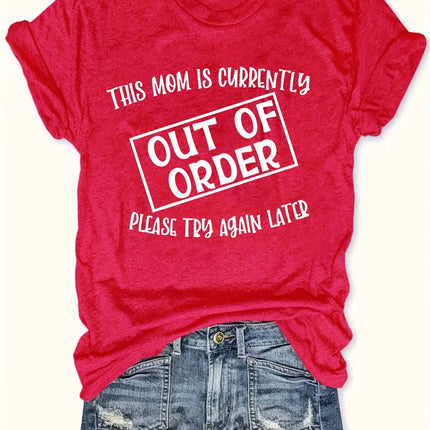 This Mom Is Out Of Order Women's Tee - Funny Mom Life Graphic, Casual Pink Top