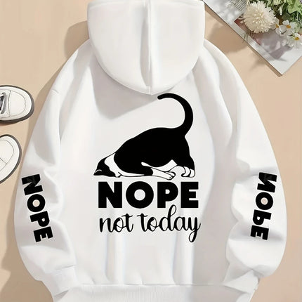 Nope Not Today Prints Hoodies Womens Cute Cat Pullovers Loose Pocket Tops Warm Fleece Sweatshirts Winter Casual Woman Clothing