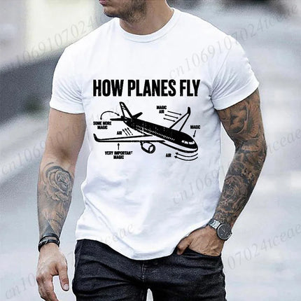 How Planes Fly Graphic Men T Shirts Aviation Pilot Gift O Neck Short Sleeve T-Shirts Streetwear Airplane Print Casual Tees Tops