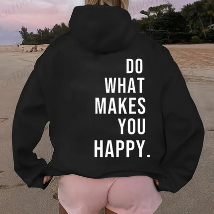 Women's Hooded Hoodies Do What Makes You Happy Sweatshirts Fashionable Casual Pullovers Hoodies Autumn Winter Shirts Sportwear