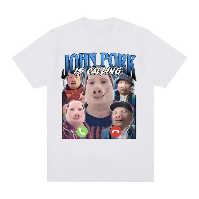 Funny John Pork Is Calling T-Shirt Humor Pig Meme Design Graphic T Shirt Fashion Hip Hop Short Sleeve Fashion T-shirts