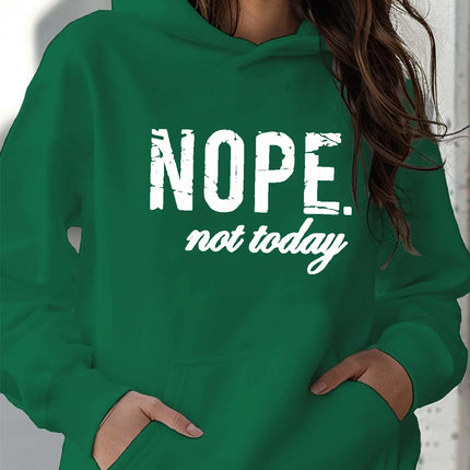 Women's autumn and winter warm and loose casual NOPE not today printed suede long sleeved hooded sweatshirt