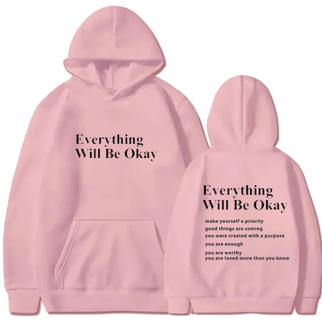 Everything Will Be Okay Hoodie Aesthetic Sweatshirt Unisex Clothing Words on Back Hoodie Fit Youth Sports Outdoor Wear