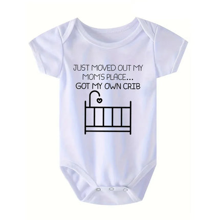 "Just Moved Out My Moms Place Got My Own Crib" Funny Letter Printed Newborn Rompers Infant Bodysuit Summer for 0-24M