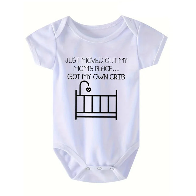 "Just Moved Out My Moms Place Got My Own Crib" Funny Letter Printed Newborn Rompers Infant Bodysuit Summer for 0-24M