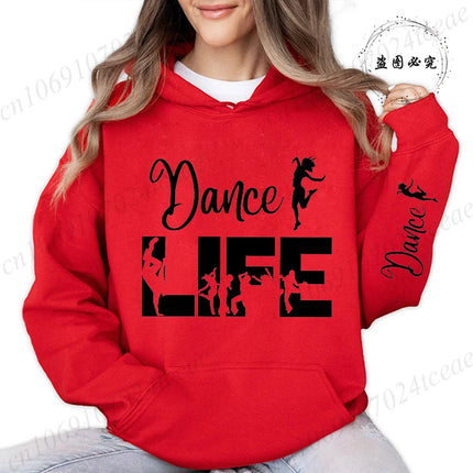 Dance Life Print Hoodies for Women Ulzzang Grunge Y2k Aesthetic Shirt Autumn Winter Pullover Hoodies Dancing Graphic Streetwear
