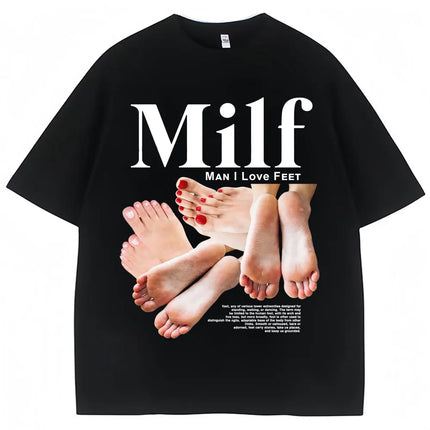 MILF Man I Love Feet Funny Meme T-Shirts Men Women Humor Fashion T Shirts Soft Cotton O-Neck Oversized Casual T Shirt Streetwear