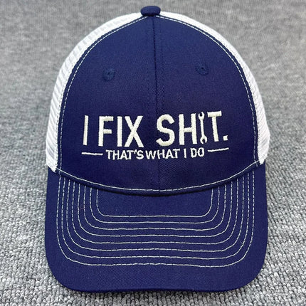 Unisex Embroidery I Fix Shit That's What I Do Mechanic Baseball Cap Repairman Dad Hat Outdoor Activity And Daily Fashion Wear