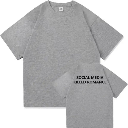 Y2k T-shirt Social Media Killed Romance T Shirt Aesthetic Letter Print T-Shirt High Quality Vintage Sand Cotton T Shirts Unisex