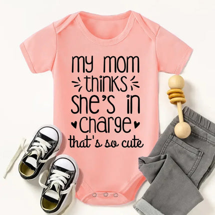 Newborn Baby Boy Girl Clothes My Mom Thinks She Is in Charge That's So Cute Funny Letter Printed Infant Rompers Baby Outfits