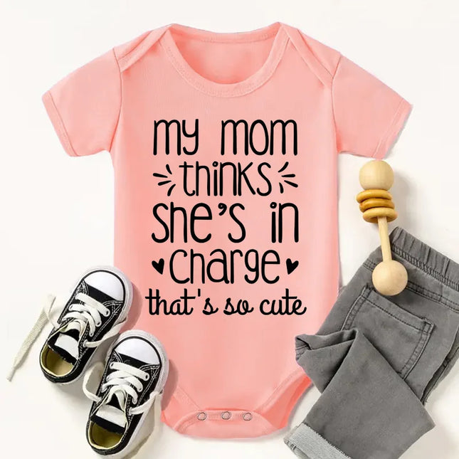 Newborn Baby Boy Girl Clothes My Mom Thinks She's in Charge That's So Cute Funny Letter Printed Infant Rompers Baby Outfits