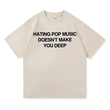 Addison Rae Hating Pop Music Doesn't Make You Deep T Shirt Men/Women New Album Addison T-Shirt High Quality Cotton Tees Shirts