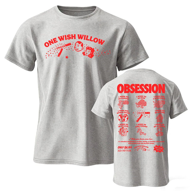 Movie Obsession One Wish Willow  T-shirt Short Sleeve Cotton Summer Casual Tshirts Unisex Streetwear Fashion Design Graphic Tees