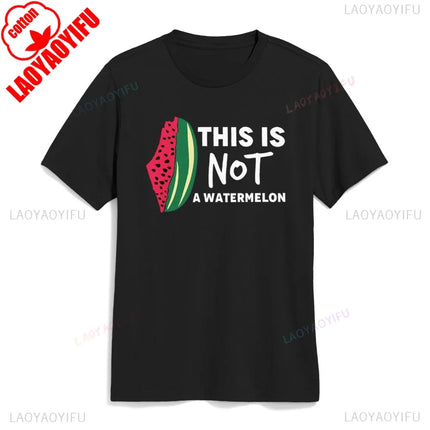 This Is Not A Watermelon T-Shirt Palestine Collection Palestine Flag Shirt Men Women Unisex Cotton Tops Peaceful Sweatshirt