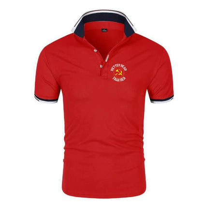 Better Dead Than Red The new men's polo shirt is suitable for summer wear and is soft and comfortable