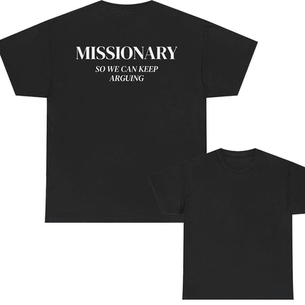 Missionary So We Can Keep Arguing T-shirt Summer Men's Tracksuit Harajuku Casual Sportswear Crew Neck Pullover Short Sleeve Tops