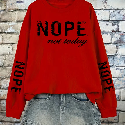 Nope Not Today Letter Printing Tracksuit Women Retro Versatile Tops Fashion Casual Sweatshirt Autumn Round Neck Warm Sportswears