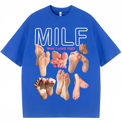 MILF Man I Love Feet Funny Meme T-Shirts Men Women Humor Fashion T Shirts Soft Cotton O-Neck Oversized Casual T Shirt Streetwear