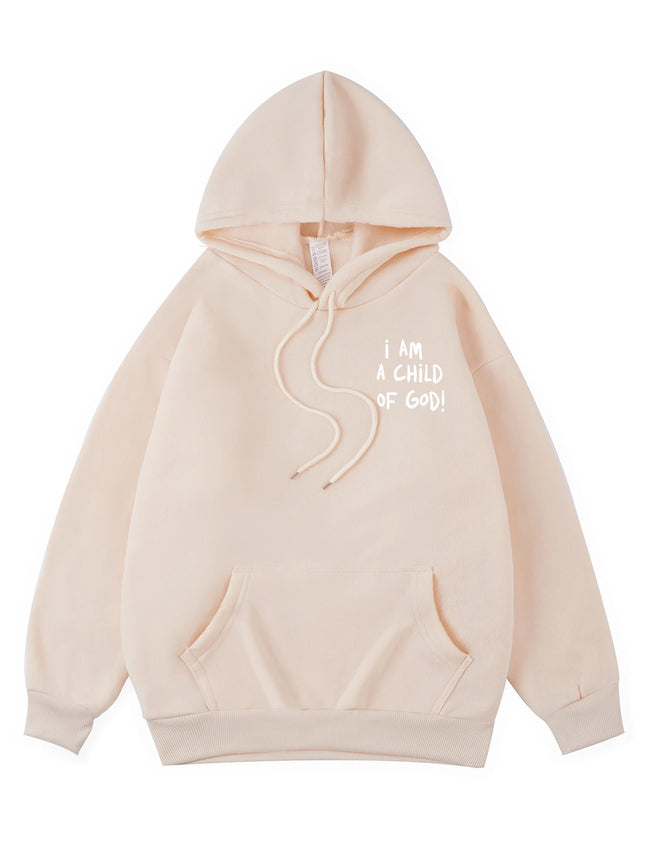 I Am A Child Of God Women Hoodie Street Casual Hooded Cartoons fur-liner Woman Hoodies S-XXL Pullover Clothing