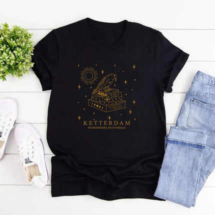 Ketterdam Crow Club T-Shirt Six of Crows No Mourners No Funerals T-Shirts Women Short Sleeve T-Shirt Book Lovers Tee Streetwear