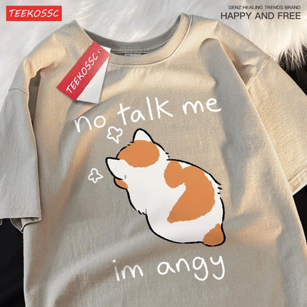 No Talk Me I Anay Angry Cat T Shirts Men Women Harajuku Cotton T-Shirt Oversized Summer Short Sleeve Fashion Loose Tops Couple