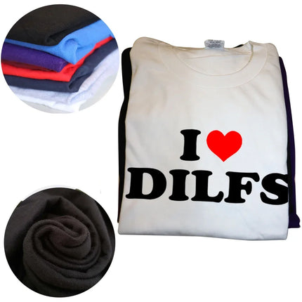 Funny I Love DILFs Heart Cool T Shirts Summer Style Graphic Cotton Streetwear Short Sleeve Birthday Gifts T-shirt Mens Clothing