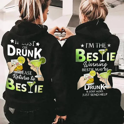 If Lost or Drunk Please Return To Bestie Funny Bestie Hoodie Couple Hoodie Fashion Women Pullover Best Friend Female Sweatshirt
