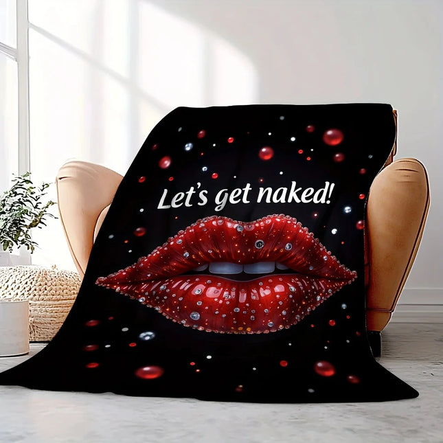 "Let's Get Naked!" Lips Flannel Blanket, Bold Red Lipstick Print, Plush Lightweight Throw, All Season Playful Gift for Adults