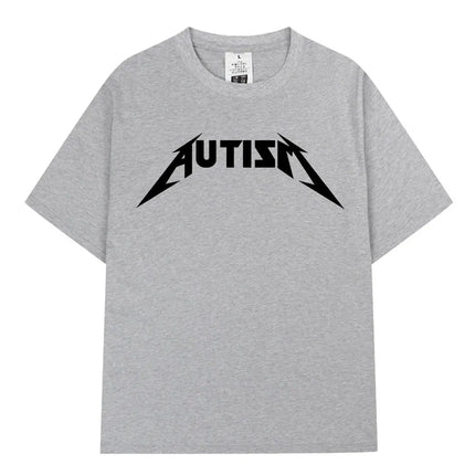 Autism Metal Rock Meme T-shirt Men Women Fashion Hip Hop Short Sleeve Oversized T-shirts 100% Cotton Comfort T Shirts Streetwear