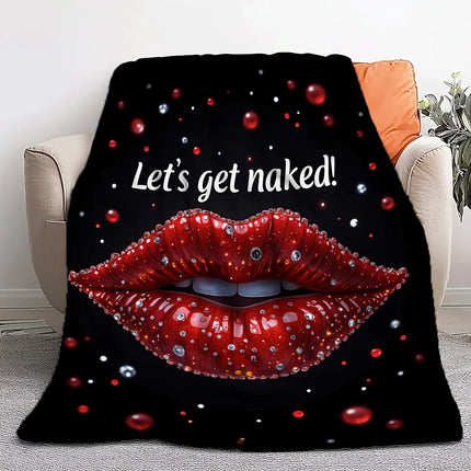 "Let's Get Naked!" Lips Flannel Blanket, Bold Red Lipstick Print, Plush Lightweight Throw, All Season Playful Gift for Adults