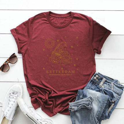 Ketterdam Crow Club T-Shirt Six of Crows No Mourners No Funerals T-Shirts Women Short Sleeve T-Shirt Book Lovers Tee Streetwear