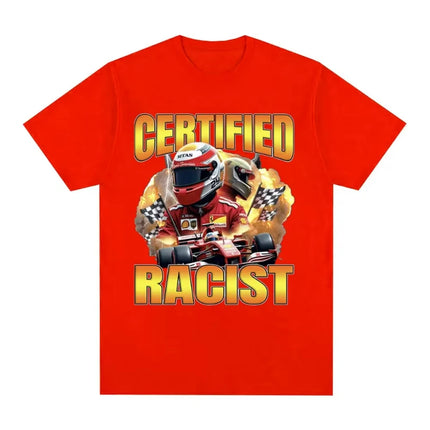 Professional Certified Racist Racing Meme T-Shirt Men's Women Fashion Vintage T-shirts 100% Cotton Casual Oversized T Shirts