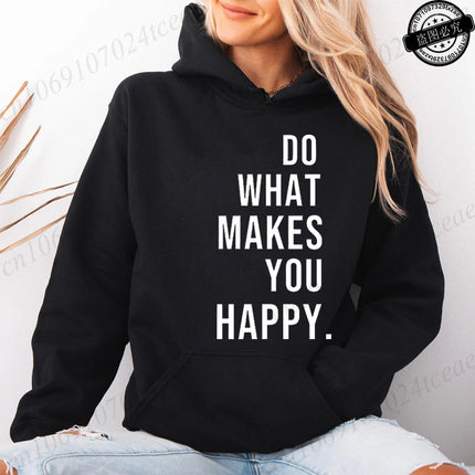Women's Hooded Hoodies Do What Makes You Happy Sweatshirts Fashionable Casual Pullovers Hoodies Autumn Winter Shirts Sportwear