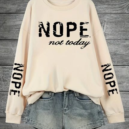 Nope Not Today Letter Printing Tracksuit Women Retro Versatile Tops Fashion Casual Sweatshirt Autumn Round Neck Warm Sportswears