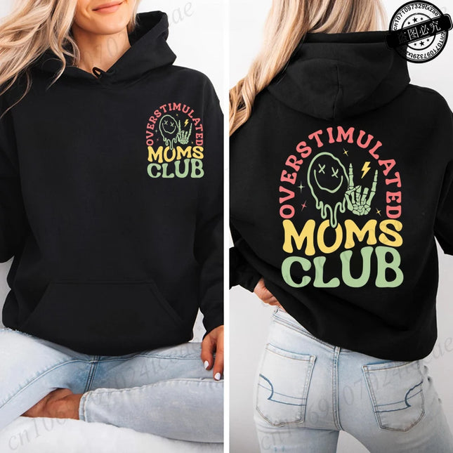 Hoodies for Women Overstimulated Moms Club Design Sweatshirts Women Clothes Comfortable Pocket Pullovers Graphic Mother Gifts