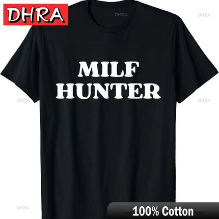 MILF Hunter | Funny Adult Humor Joke for Men Who Love Milfs T-Shirt Men Clothing Y2K Tops Graphic T Shirts Camisetas Streetwear