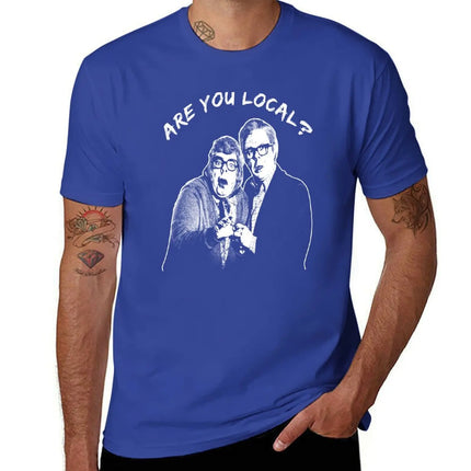 Are You Local? The League Of Gentlemen T-Shirt summer tops shirts graphic tees t shirt men