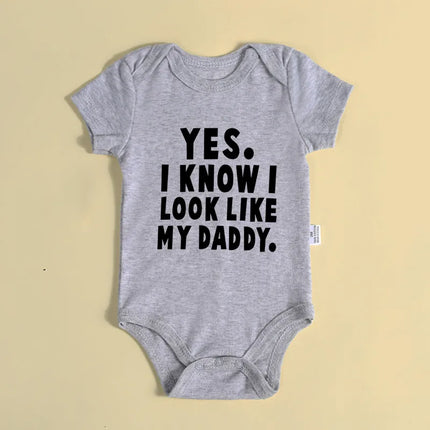 Funny Yes I Know I Look Like My Daddy Letters Print Baby Bodysuit Summer Cotton White Newborn Baby Clothes