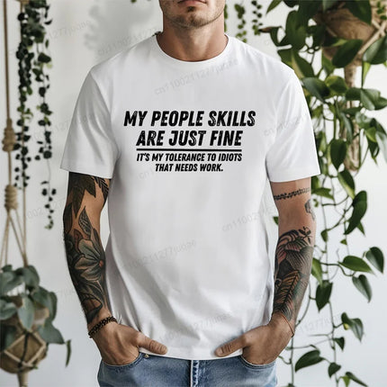 My People Skills Are Fine Graphic T-Shirt for Men Guys Adult Sarcastic Funny Adult Humor Tee Casual Tops Novelty Daily Clothing
