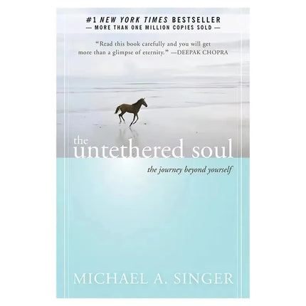 The Untethered Soul: The Journey Beyond Yourself | Spiritual Growth & Self-Improvement Book for Inner Exploration