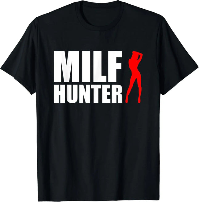 MILF Hunter | Funny Adult Humor Joke for Men Who Love MILFs T-Shirt Men Clothing Tops Graphic T Shirts Camisetas Streetwear