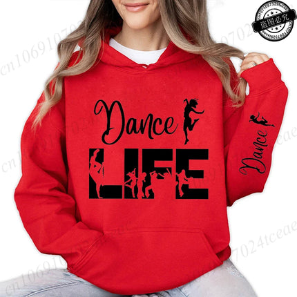 Dance Life Print Hoodies for Women Ulzzang Grunge Y2k Aesthetic Shirt Autumn Winter Pullover Hoodies Dancing Graphic Streetwear