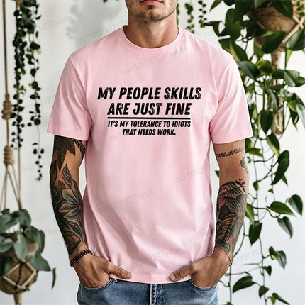 My People Skills Are Fine Graphic T-Shirt for Men Guys Adult Sarcastic Funny Adult Humor Tee Casual Tops Novelty Daily Clothing