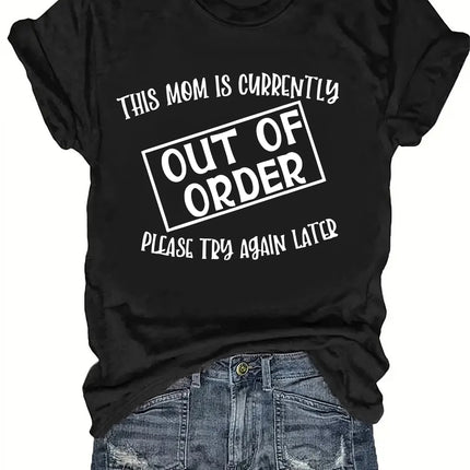 This Mom Is Out Of Order Women's Tee - Funny Mom Life Graphic, Casual Pink Top