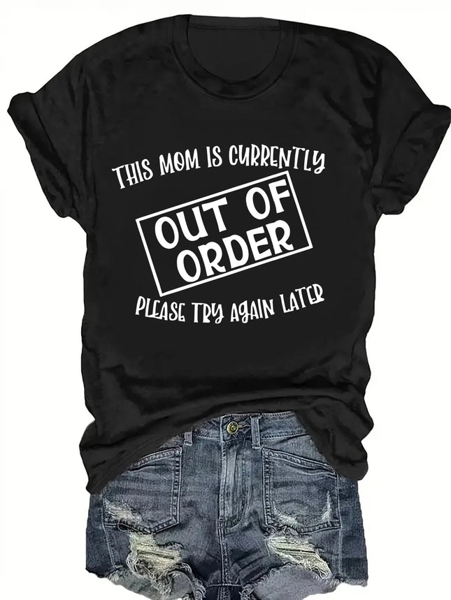 This Mom Is Out Of Order Women's Tee - Funny Mom Life Graphic, Casual Pink Top