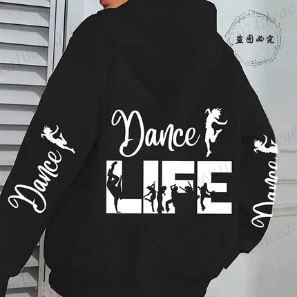 Dance Life Print Hoodies for Women Ulzzang Grunge Y2k Aesthetic Shirt Autumn Winter Pullover Hoodies Dancing Graphic Streetwear