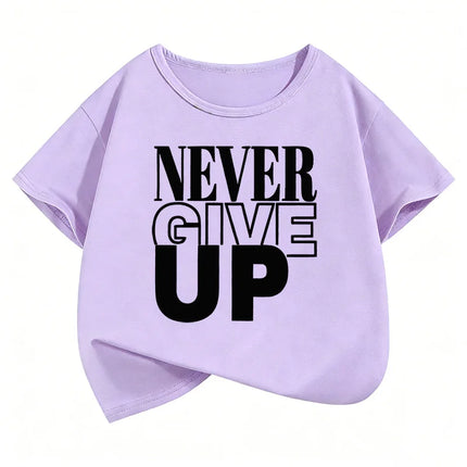 Never Give Up Letter Printed Funny T Shirts Comfortable Kids Children's T-shirt Boys Girls Summer Spring Casual Top Tee Shirt