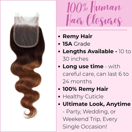 4x4 Lace Closure Body Wave 100% Brazilian Human Hair Soft & Silky Lace Closure Free Part T4/30 Ombre Brown